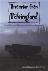 Historier från Hälsingland. Andra upplagan.